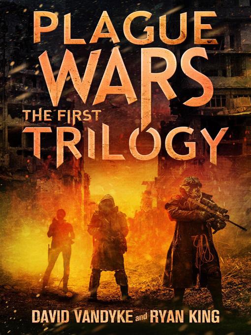 Title details for Plague Wars Trilogy by David VanDyke - Available